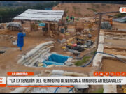 La Libertad: presidente de mineros asegura que extensión del REINFO no los beneficiará