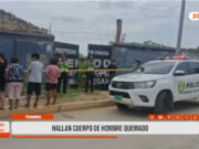 Tumbes: Hallan cuerpo calcinado de guardián en su centro de trabajo