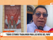 Lambayeque: impulsan ruta del Papa León XIV en Chiclayo