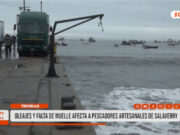Trujillo: Pescadores artesanales arriesgan su vida por marea alta