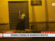 Cajamarca: atentan contra agente de seguridad en discoteca