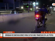 Trujillo: brindan recomendaciones para evitar más accidentes