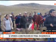 La Libertad: ronderos rechazan construcción de penal en terreno en disputa