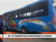 Trujillo: 90 % de empresas de transporte sufren extorsión
