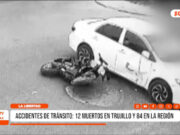 Accidentes de tránsito: 12 muertos en Trujillo y 84 en la región