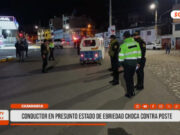 Cajamarca: conductor en presunto estado de ebriedad choca contra poste