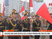 Nacional: Colegio San Juan desfila en la Gran Parada Militar en Lima
