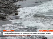 Trujillo: vecinos se reunirán con viceministro para evaluar emergencia en balnearios