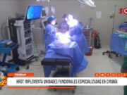 Trujillo: Hospital Regional Docente implementa unidades funcionales especializadas en cirugía