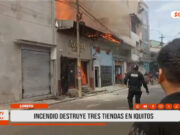 Iquitos: Incendio arrasa tres tiendas en zona comercial