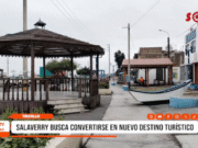 Salaverry: apuestan por convertirlo en nuevo polo turístico