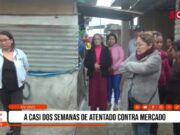 Alto Trujillo: comerciantes del mercado “Dulce Amanecer” siguen esperando apoyo tras incendio