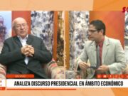 Especialista analiza mensaje presidencial en ámbito económico
