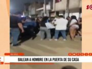 Trujillo: hombre fue baleado en la puerta de su casa