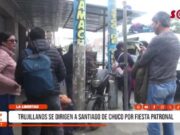 Trujillo: trujillanos se dirigen a Santiago de Chuco por fiesta patronal