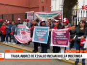 Trujillo: trabajadores de Essalud inician huelga indefinida