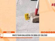 Áncash: investigan balacera en obra de colegio