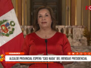 Cajamarca: alcalde provincial espera “casi nada” del mensaje presidencial