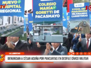 La Libertad: denuncian a César Acuña por pancartas en desfile cívico-militar