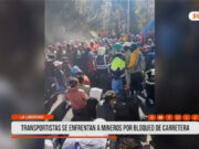 La Libertad: paro minero genera bloqueos y tensión