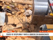 La Libertad: pared se desploma y mata a obrero en Huamachuco