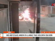 Piura: dos mototaxis arden en llamas tras violenta colisión
