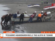 Salaverry: pescadores abandonaron muelle tras alerta de tsunami