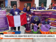 Trujillo: trabajadoras del hogar piden respeto de sus derechos laborales