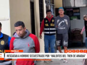 Trujillo: policía rescata a corredor secuestrado por extranjeros