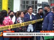 Homicidios en Trujillo distrito se reducen al 50 %