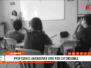 La Libertad: docentes renuncian tras incremento de extorsiones