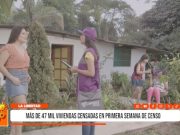 La Libertad: más de 47 mil viviendas censadas en primera semana