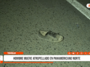 Trujillo: hombre fallece atropellado en Panamericana Norte