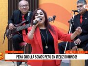 Peña Criolla «Somos Perú» puso la jarana en el set de Feliz Domingo