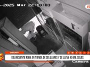 Chiclayo: delincuente roba en tienda de celulares y se lleva 40 mil soles