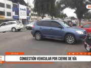 Trujillo: congestión vehicular por cierre de vía en la Av. Nicolás de Piérola