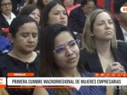 La Libertad: Primera Cumbre Macrorregional de Mujeres Empresarias