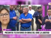 La Libertad: experta en contrataciones públicas habla sobre presuntos testaferros en obras de GORE