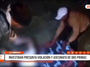 La Libertad: investigan presunta violación y asesinato de dos primas