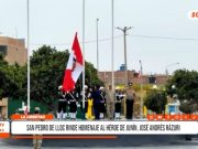 San pedro de Lloc: rinden homenaje al héroe de Junín, José Andrés Rázuri