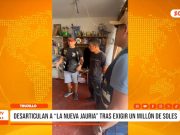 Trujillo: Desarticulan banda criminal La Nueva Jauría
