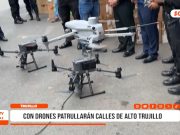 Alto Trujillo: estación de monitoreo con drones reforzará seguridad