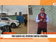 Trujillo: por cuarta vez atentan contra vivienda