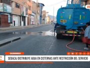 Cajamarca: Sedacaj distribuye agua en cisternas ante escasez