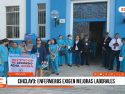 Chiclayo: enfermeros exigen mejoras laborales
