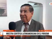Trujillo: Muestra científica reunirá a estudiantes de varios países en El Porvenir