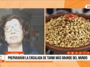 Trujillo: prepararán la ensalada de tarwi más grande del mundo