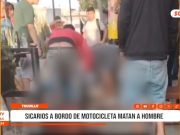 Trujillo: sicarios a bordo de motocicleta matan a hombre
