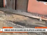 Trujillo: familias de Moche viven un calvario tras colapso de alcantarillado