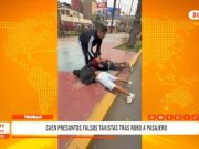 Trujillo: caen falsos taxistas tras violento robo